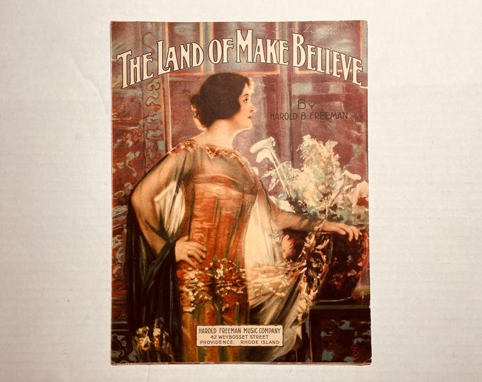 Land Of Make Believe, The   1919   Art      Harold B. Freeman      Sheet Music