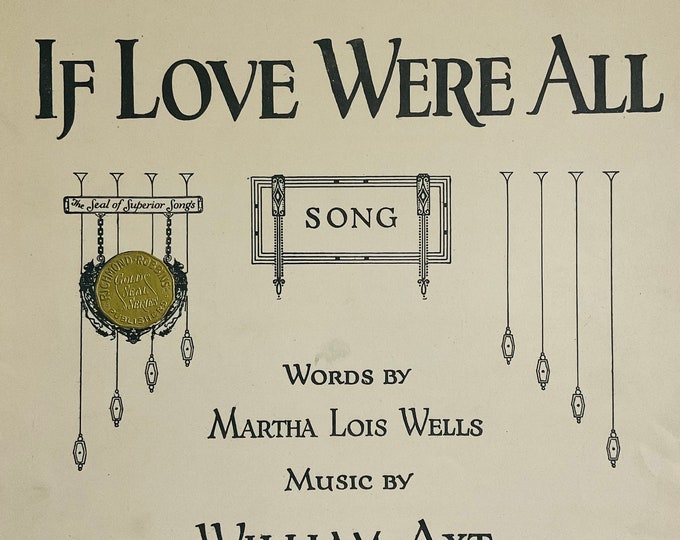 If Love Were All   1924      Martha Lois Wells  William Axt    Sheet Music