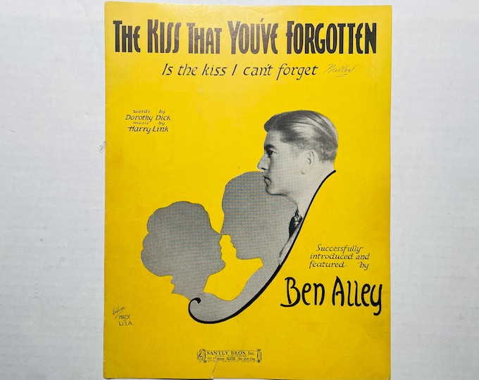 Kiss That You've Forgotten, The (Is The Kiss I Can't Forget)   1931   Artwork      Dorothy Dick  Harry Link    Sheet Music