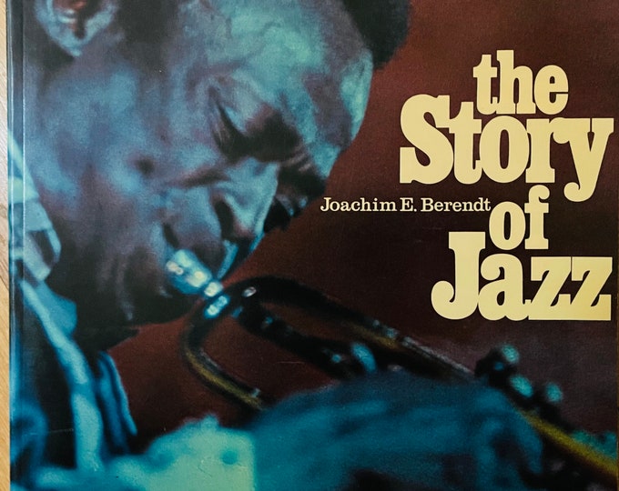 The Story Of Jazz  An Attempt to Answer the Question " What is Jazz?"  Joachim E. Berendt   Book - Text