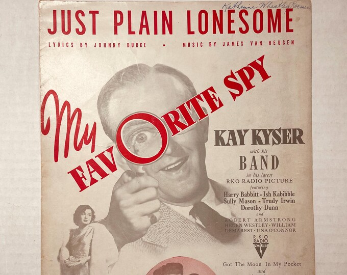 Just Plain Lonesome   1942   Movie Actors -    Key Kyser, Harry Babbitt, Ish Kabibble In My Favorite Spy  Johnny Burke  James Van Heusen