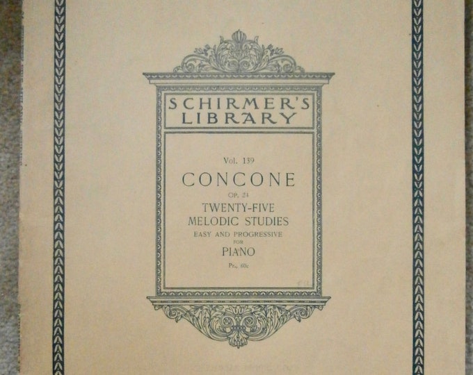 Concone   Twenty-Five Melodic Studies   Easy And Progressive For Piano  Schirmer's Library Vol.139      Piano Collection