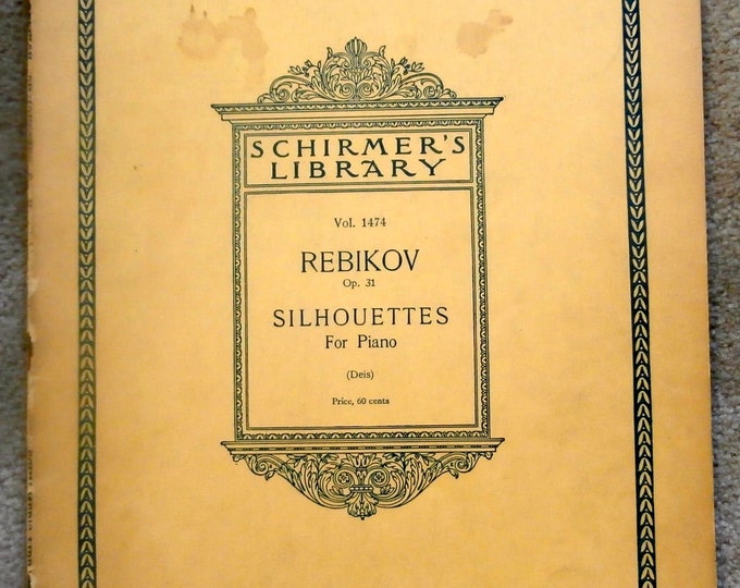 Rebikov   Silhouettes   For Piano  Schirmer's Library Vol.1474      Piano Collection