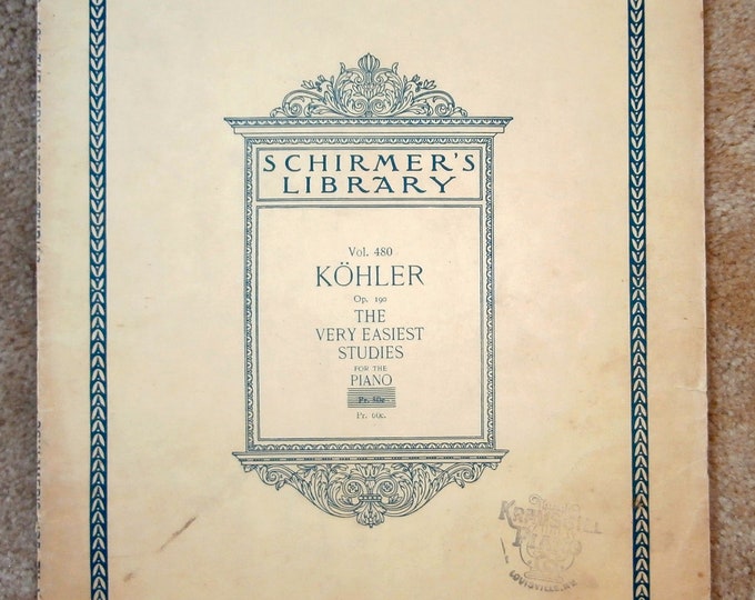 KOHLER   The Very Easiest Studies   for the Piano     Schirmer's Library Vol.480