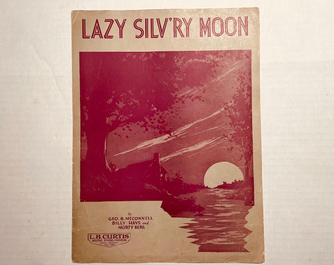 Lazy Silv'ry Moon   1932   Artwork      George B. McConnell  Billy Hays    Sheet Music