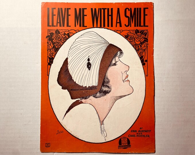 Leave Me With A Smile   1921   Artwork      Earl Burnett  Charles Koehler    Sheet Music