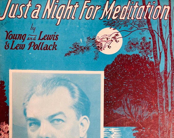 Just A Night For Meditation   1928   Artwork - Photo -    Ted Claire   Sam Lewis  Joe Young    Sheet Music
