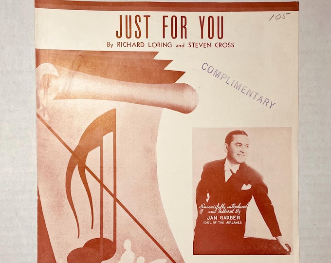 Just For You   1941   Artwork - Photo -    Jan Garber   Richard Loring  Steven Cross    Sheet Music