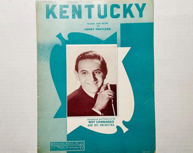 Kentucky   1943   Artwork    Guy Lombardo   Henry Prichard      Sheet Music