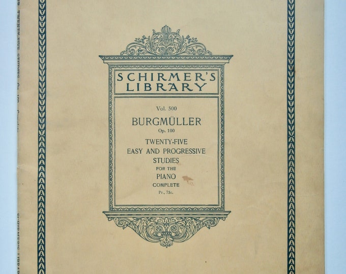 Burgmuller   Twenty-Five Easy And Progressive Studies   For The Piano  Schirmer's Library Vol.500      Piano Studies