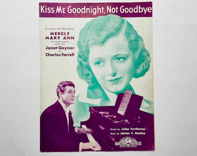 Kiss Me Goodnight, Not Goodbye   1931   Movie Actors -    Janet Gaynor, Charles Farrell In Merely Mary Ann   Jules Firthman  James F. Hanley