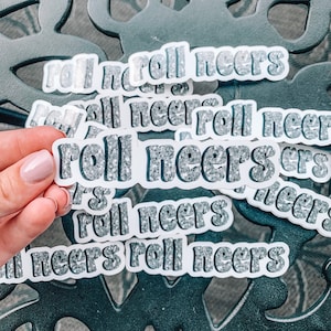 Roll Neers Sticker