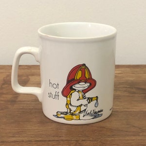 Vintage Fireman Mug, You’re Hot,Fedora And Friends,Kirk Alexander, 1979, Comical, Funny Gift, Sarcasm,Humor