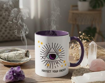 Protect Your Energy Mug | All-Seeing Eye Coffee Cup | Mystic Protection Spirituality Gift | Energy Healer Wellness Decor