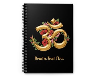 Om Symbol with Flowers notebook | Spiral Ruled Journal, Breathe. Trust. Flow.