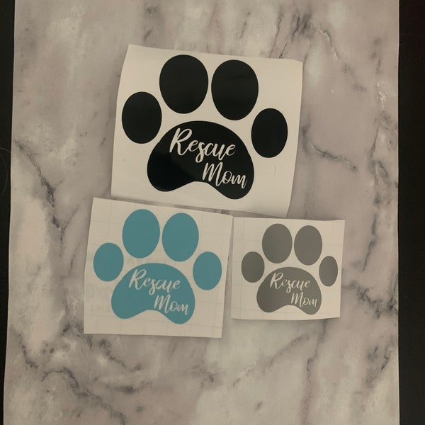 Rescue mom decal for car, wine glass, laptop, tumblr and more!