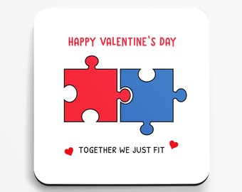 Together We Just Fit! - Coaster - Unique Gift - Funny Valentines gift -  Cute gift for girlfriend or boyfriend - Valentine - Romantic Gift