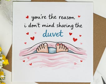 You’re the Reason I Don’t Mind Sharing the Duvet Card - Funny Valentine’s Card - for Him or Her, Cute Anniversary Card, Boyfriend Girlfriend