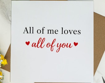 All of Me Loves All of You - Valentine's Day Card - Romantic Valentine for Him or Her, Minimal Love Card - Anniversary Boyfriend Girlfriend