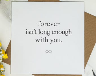 Forever Isn’t Long Enough With You Card - Romantic Anniversary Card for Him or Her, Timeless Love Card, Husband, Boyfriend, Girlfriend, Wife