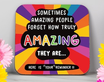 You Are Amazing Reminder Coaster – Bold Motivational Gift – Uplifting Desk Decor – Mental Health Gift – Inspirational Gift for Friend