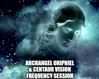 Archangel Oriphiel & Centaur Vision Frequency Session