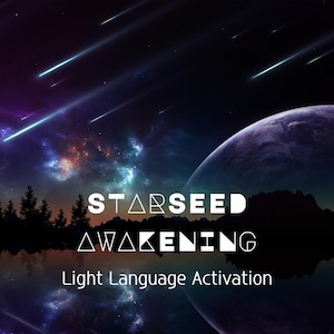 Starseed Awakening Light Language Activation - instant mp4 download