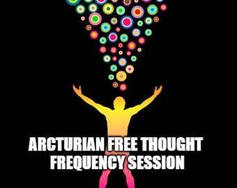 Arcturian Free Thought Frequency Session - clear unwanted influences that may occur through media, social media, and other beings