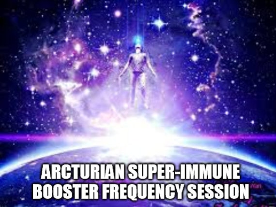Arcturian Super-Immune Booster Frequency Session