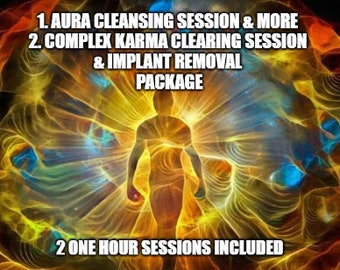 Aura Cleansing Session and More - Complex Karma Clearing Session and Implant Removal Package - 2 sessions