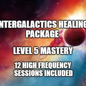 Intergalactics Frequency Package - Level 5 Mastery - 12 high frequency sessions included - with package discount