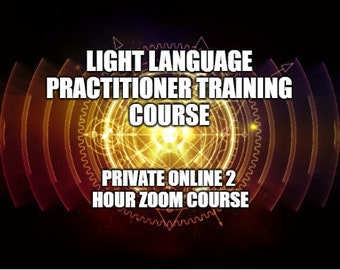 Light Language Practitioner Training – Private Online Zoom Course