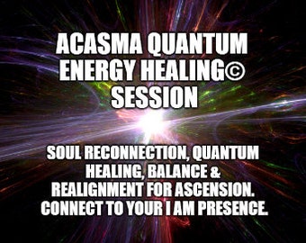 Acasma Quantum Energy Session
