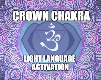 Crown Chakra Light Language Activation - instant mp4 download