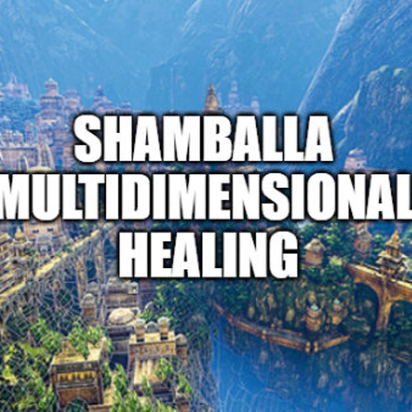 Shamballa MultiDimensional Healing Session