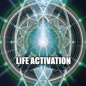 Life Activation - ascension assistance