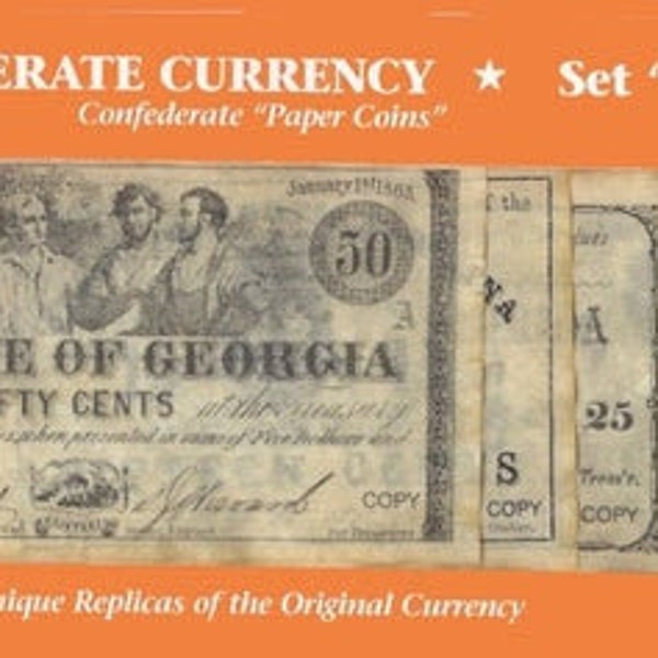 NOTE008  Replica Confederate Currency notes