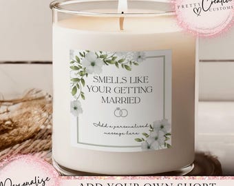 Personalised smells like your getting married candle, wedding candle gift, bride to be gift, custom engagement candle, hen party bride to be