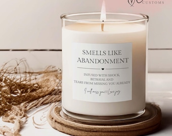 Smells Like Abandonment Abschied Geschenk für Kollege Freund Coworker Duftkerze Arbeit Leating Going Away New Job Umzug Ruhestand verlassen