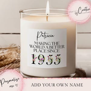Duftkerze zum 70 Geburtstag, Die Welt zu einem besseren Ort machen seit 1955, Happy 70th Birthday, Geschenk zum 70er, 70er, 70er, 70er Geburtstag, 1955 FLORAL