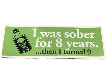 Sober / Sobriety bumper sticker