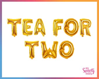 TEA FOR TWO Phrase Balloon | Mylar Foil 16" Gold Letter Banner | 2nd Birthday | 2 Years Old Celebration | Baby Birthday Party Decoration