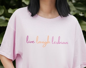 Koszulka Live Laugh Lesbian - koszulki lesbijskie, koszulki lesbijskie, koszulka lesbijska, koszulka wlw, koszulka lesbijska pride, odzież lesbijska, pride 2023,
