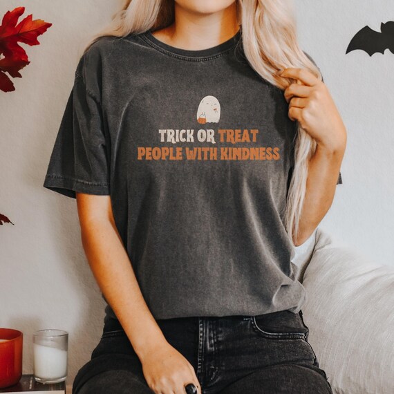 Trick or Treat People With Kindness Shirt - halloween graphic tee, ghost halloween tshirt, halloween ghost crewneck,kindness t-shirt,be kind
