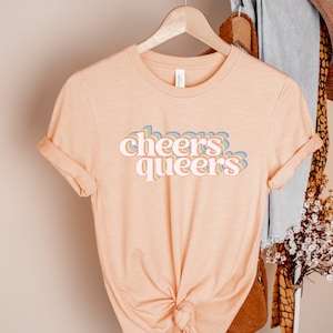 Cheers Queers Shirt - lgbtq tshirt, lesbian shirt, gay tee, queer pride, pride t-shirt, wlw shirt, lgbt gifts, bisexual shirt, non-binary