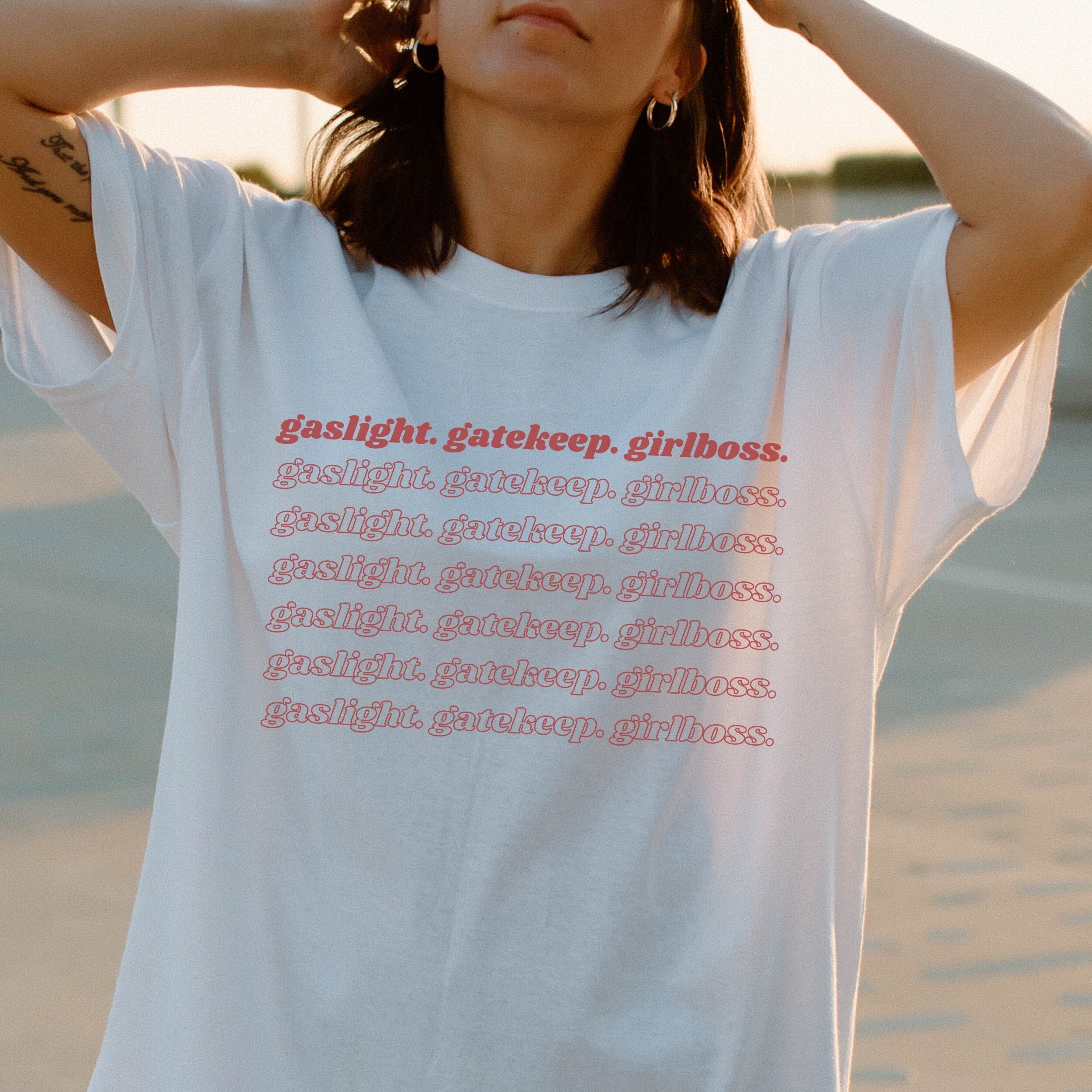 Gaslight Gatekeep Girlboss Shirt - feminism tshirt, funny feminist t-shirt, girl power, woman power, boss bitch, meme shirt,