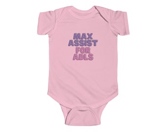 Max Assist For ADLs Baby Onesie - PT/OT Baby Shower Gift, Physical Therapy, Occupational Therapy Baby Clothes