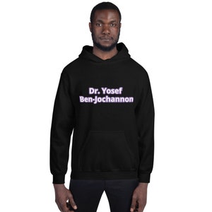 Dr. Yosef Ben-Jochannon Unisex Hoodie
