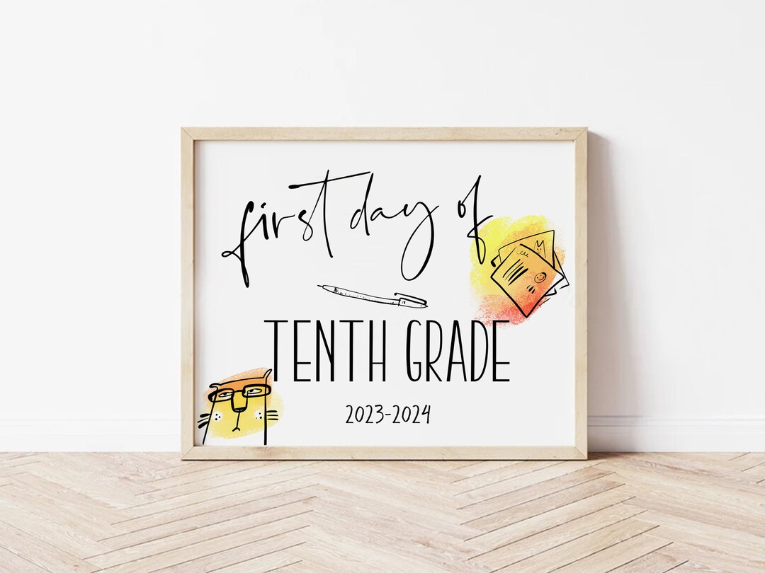 Tenth Grade School Sign, First Day of Tenth Grade 202x-202x Sign ...