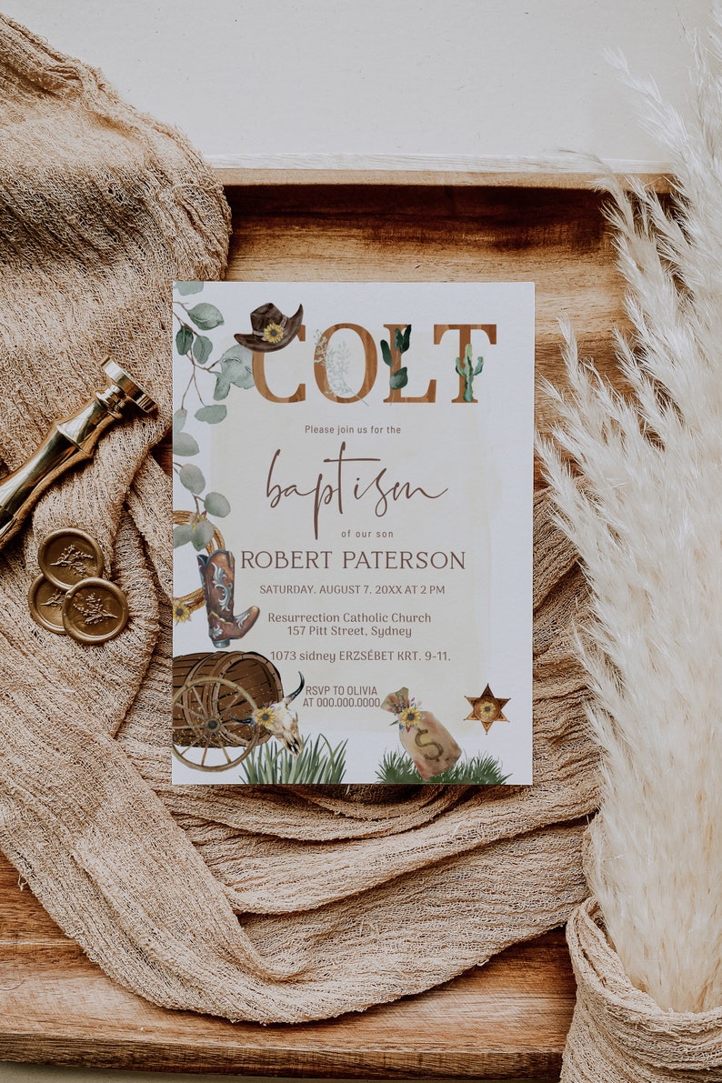 May include: A white baptism invitation with a western theme. The invitation features a cowboy hat, boots, cacti, and a wagon wheel. The text on the invitation reads "COLT baptism of our son ROBERT PATERSON SATURDAY, AUGUST 7, 20XX AT 2 PM Resurrection Catholic Church 157 Pitt Street, Sydney 1073 sidney ERZS&Eacute;BET KRT. 9-11. RSVP TO OLIVIA AT 000.000.0000."